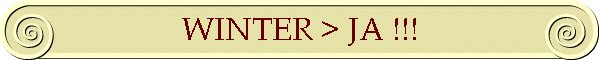WINTER > JA !!!